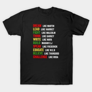 Dream Like Martin Lead Like Harriet Black History Month Gift T-Shirt